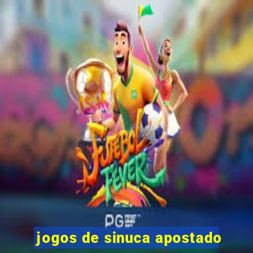 jogos de sinuca apostado